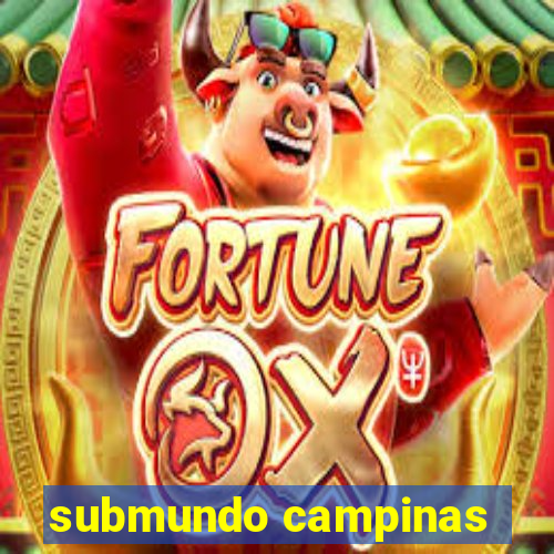 submundo campinas